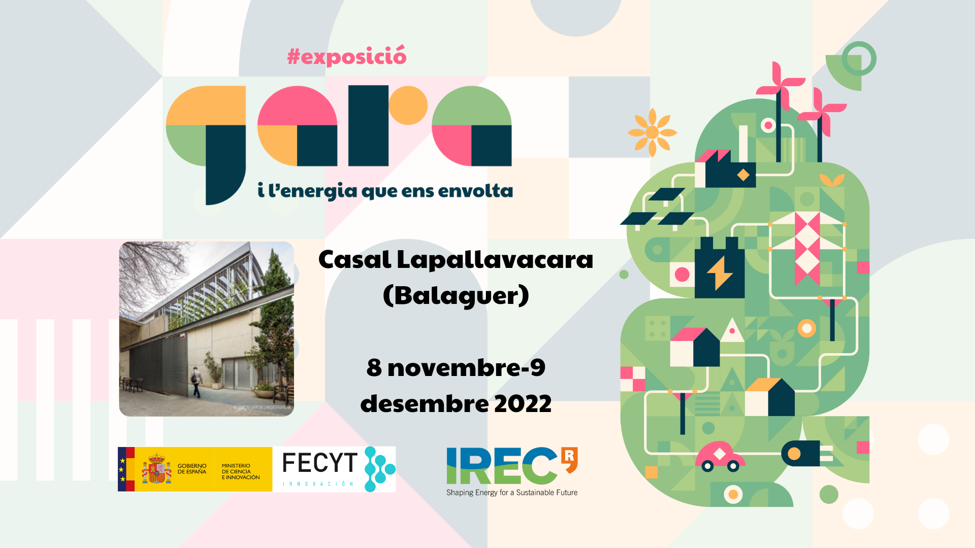 Exposició “Gara i l’energia que ens envolta 3.0”- Casal Lapallavacara - Balaguer