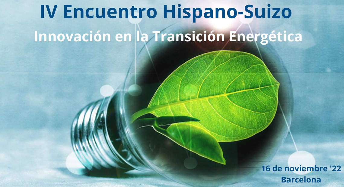 IV Encuentro Hispano-Suizo sobre Innovación en la Transición Energética IREC